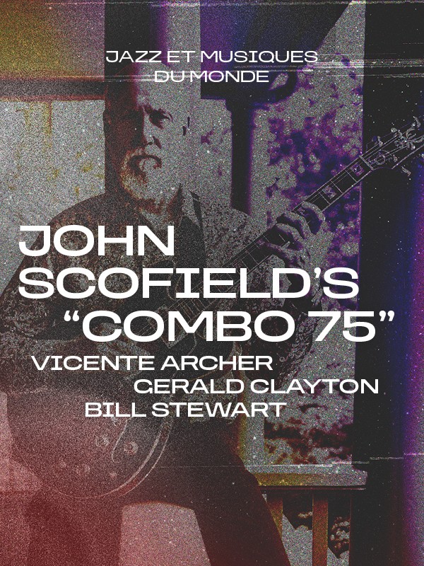 John Scofield’s “Combo 75”