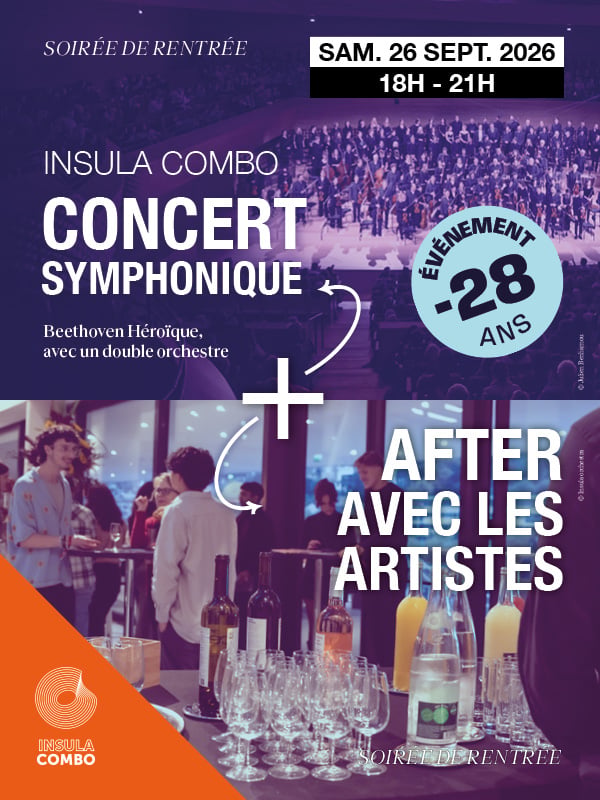 Insula Combo | Concert symphonique + After avec les artistes